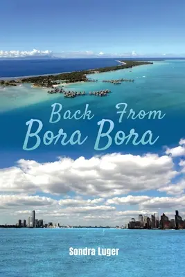 Di ritorno da Bora Bora - Back From Bora Bora