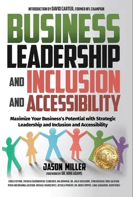 Leadership aziendale, inclusione e accessibilità: Massimizzare il potenziale dell'azienda con la leadership strategica e l'inclusione e l'accessibilità - Business Leadership and Inclusion and Accessibility: Maximize Your Business's Potential with Strategic Leadership and Inclusion and Accessibility