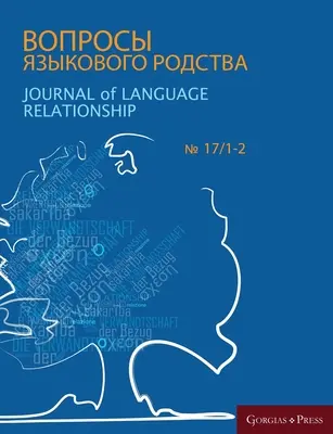 Giornale delle relazioni linguistiche 17/1-2 - Journal of Language Relationship 17/1-2