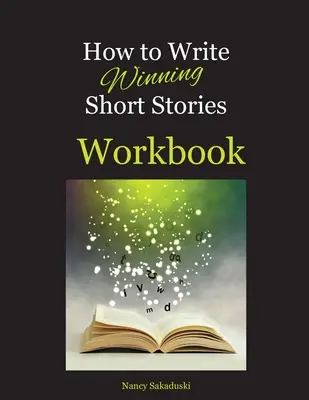Come scrivere racconti vincenti Workbook - How to Write Winning Short Stories Workbook