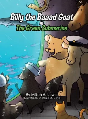 Billy il caprone: Il sottomarino verde - Billy the Baaad Goat: The Green Submarine