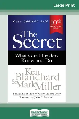 Il segreto: ciò che i grandi leader sanno e fanno (terza edizione) (16pt Large Print Edition) - The Secret: What Great Leaders Know and Do (Third Edition) (16pt Large Print Edition)