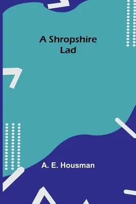 Un ragazzo dello Shropshire - A Shropshire Lad