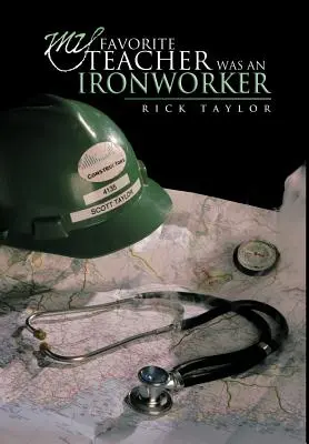 Il mio insegnante preferito era un operaio del ferro - My Favorite Teacher Was an Ironworker