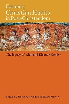 Formare abitudini cristiane nella post-cristianità - Forming Christian Habits in Post-Christendom