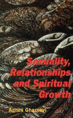 Sessualità, relazioni e crescita spirituale - Sexuality, Relationships and Spiritual Growth