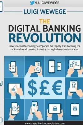 La rivoluzione bancaria digitale - The Digital Banking Revolution