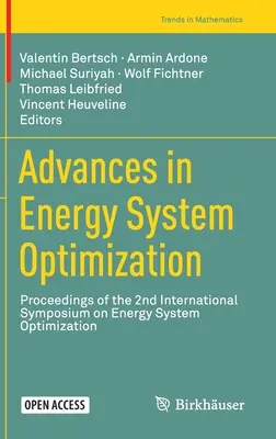 Progressi nell'ottimizzazione dei sistemi energetici: Atti del 2° Simposio Internazionale sull'Ottimizzazione dei Sistemi Energetici - Advances in Energy System Optimization: Proceedings of the 2nd International Symposium on Energy System Optimization
