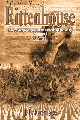 Rittenhouse: La saga di una famiglia americana, volume 1 - Rittenhouse: The Saga of an American Family Volume 1