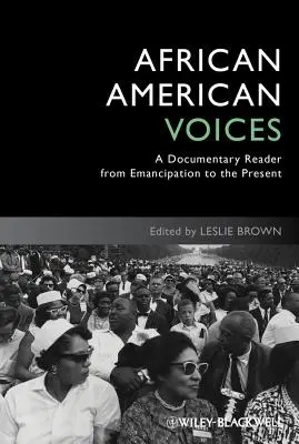Voci afroamericane: Una lettura documentaria dall'emancipazione ai giorni nostri - African American Voices: A Documentary Reader from Emancipation to the Present
