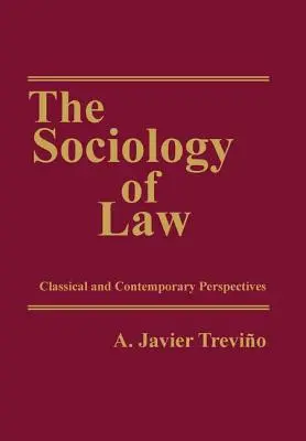 Sociologia del diritto: Prospettive classiche e contemporanee - The Sociology of Law: Classical and Contemporary Perspectives