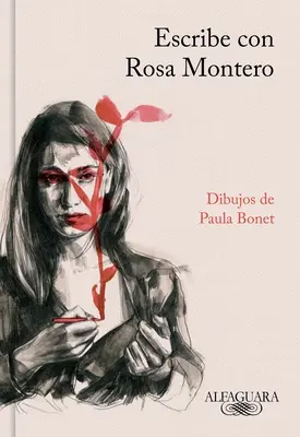 Escribe Con Rosa Montero / Come scrivere, con Rosa Montero - Escribe Con Rosa Montero / How to Write, with Rosa Montero