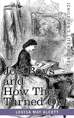 I ragazzi di Jo e il loro destino: Il seguito di Piccoli uomini - Jo's Boys and How They Turned Out: A Sequel to Little Men