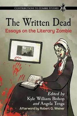 I morti scritti: saggi sullo zombie letterario - The Written Dead: Essays on the Literary Zombie