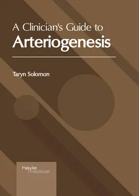 Guida del medico all'arteriogenesi - A Clinician's Guide to Arteriogenesis