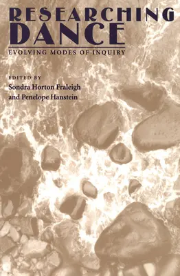 Ricercare la danza: Modi di indagine in evoluzione - Researching Dance: Evolving Modes of Inquiry