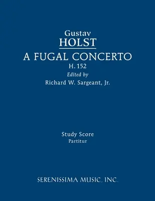 Concerto Fugale, H.152: Partitura di studio - A Fugal Concerto, H.152: Study score