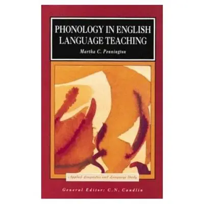 Fonologia nell'insegnamento della lingua inglese - Phonology in English Language Teaching