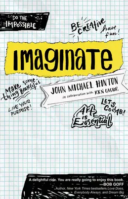 Immaginare: Sbloccare il vostro scopo con la creatività e la collaborazione - Imaginate: Unlocking Your Purpose with Creativity and Collaboration