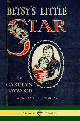 La piccola stella di Betsy - Betsy's Little Star