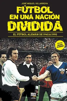 Il calcio in una nazione divisa - Ftbol En Una Nacin Dividida