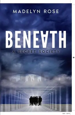 Sotto: Una società segreta - Beneath: A Secret Society