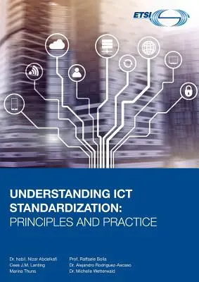 Capire la standardizzazione delle TIC: Principi e pratica - Understanding ICT Standardization: Principles and Practice