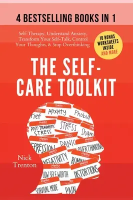 Il kit di strumenti per la cura di sé (4 libri in 1): Autoterapia, capire l'ansia, trasformare il linguaggio di sé, controllare i propri pensieri e smettere di pensare troppo. - The Self-Care Toolkit (4 books in 1): Self-Therapy, Understand Anxiety, Transform Your Self-Talk, Control Your Thoughts, & Stop Overthinking