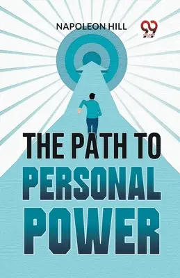 Il sentiero del potere personale - The Path To Personal Power