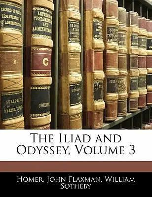 Iliade e Odissea, Volume 3 - The Iliad and Odyssey, Volume 3