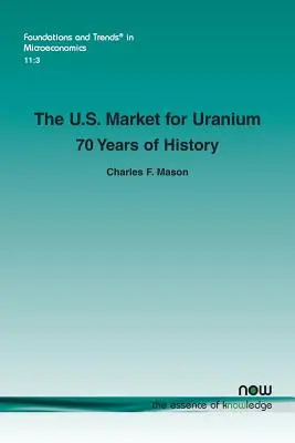 Il mercato statunitense dell'uranio: 70 anni di storia - The U.S. Market for Uranium: 70 Years of History