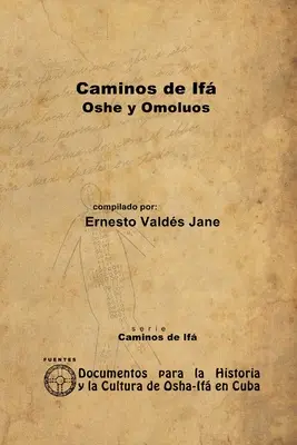 Sentieri di If. Oshe e Omolos - Caminos de If. Oshe y Omolos