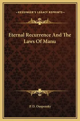 L'eterna ricorrenza e le leggi di Manu - Eternal Recurrence And The Laws Of Manu