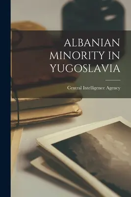 Minoranza albanese in Jugoslavia - Albanian Minority in Yugoslavia