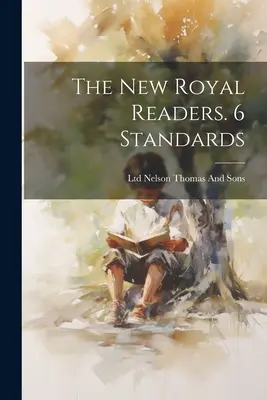 I nuovi lettori reali. 6 Norme - The New Royal Readers. 6 Standards