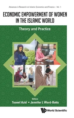 Empowerment economico delle donne nel mondo islamico: Teoria e pratica - Economic Empowerment of Women in the Islamic World: Theory and Practice