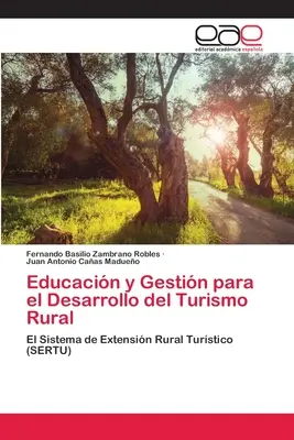 Educazione e gestione per lo sviluppo del turismo rurale - Educacin y Gestin para el Desarrollo del Turismo Rural