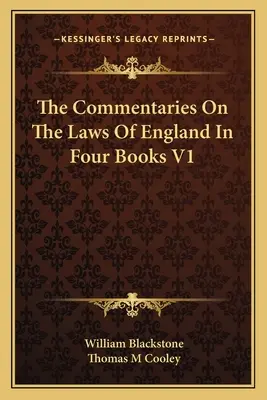 I Commentari sulle leggi d'Inghilterra in quattro libri V1 - The Commentaries On The Laws Of England In Four Books V1