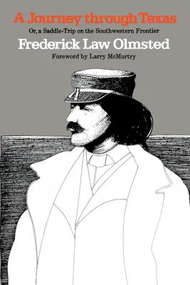Un viaggio attraverso il Texas; o, un viaggio a cavallo sulla frontiera del sud-ovest - A Journey Through Texas; Or, a Saddle-Trip on the Southwestern Frontier