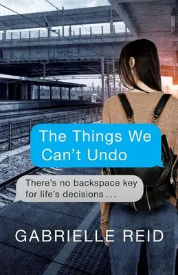 Le cose che non possiamo cancellare - The Things We Can't Undo