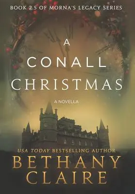 Un Natale da Conall - Una novella: Un romanzo scozzese di viaggio nel tempo - A Conall Christmas - A Novella: A Scottish, Time Travel Romance
