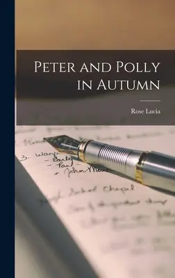Peter e Polly in autunno - Peter and Polly in Autumn