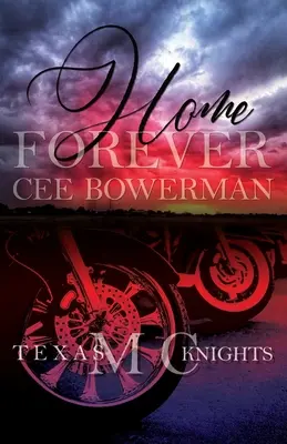 A casa per sempre: Texas Knights MC, Libro 1 - Home Forever: Texas Knights MC, Book 1