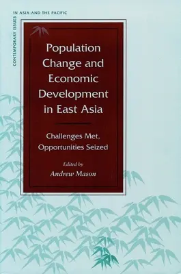 Cambiamento demografico e sviluppo economico in Asia orientale: Sfide affrontate, opportunità colte - Population Change and Economic Development in East Asia: Challenges Met, Opportunities Seized