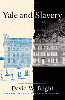 Yale e la schiavitù: Una storia - Yale and Slavery: A History