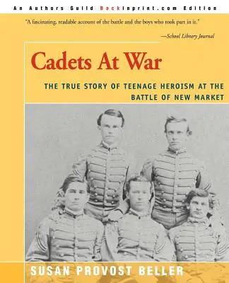 Cadetti in guerra: la vera storia dell'eroismo adolescenziale nella battaglia di New Market - Cadets at War: The True Story of Teenage Heroism at the Battle of New Market