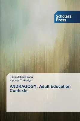 Andragogia: Contesti di educazione degli adulti - Andragogy: Adult Education Contexts
