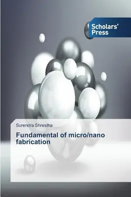 Fondamenti di micro/nano fabbricazione - Fundamental of micro/nano fabrication