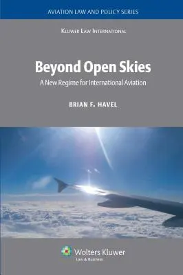 Oltre i cieli aperti: Un nuovo regime per l'aviazione internazionale - Beyond Open Skies: A New Regime for International Aviation