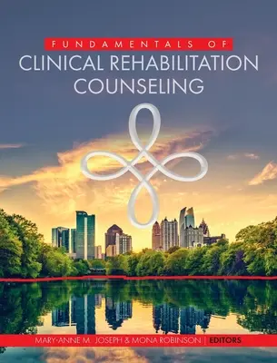 Fondamenti di consulenza clinica per la riabilitazione - Fundamentals of Clinical Rehabilitation Counseling